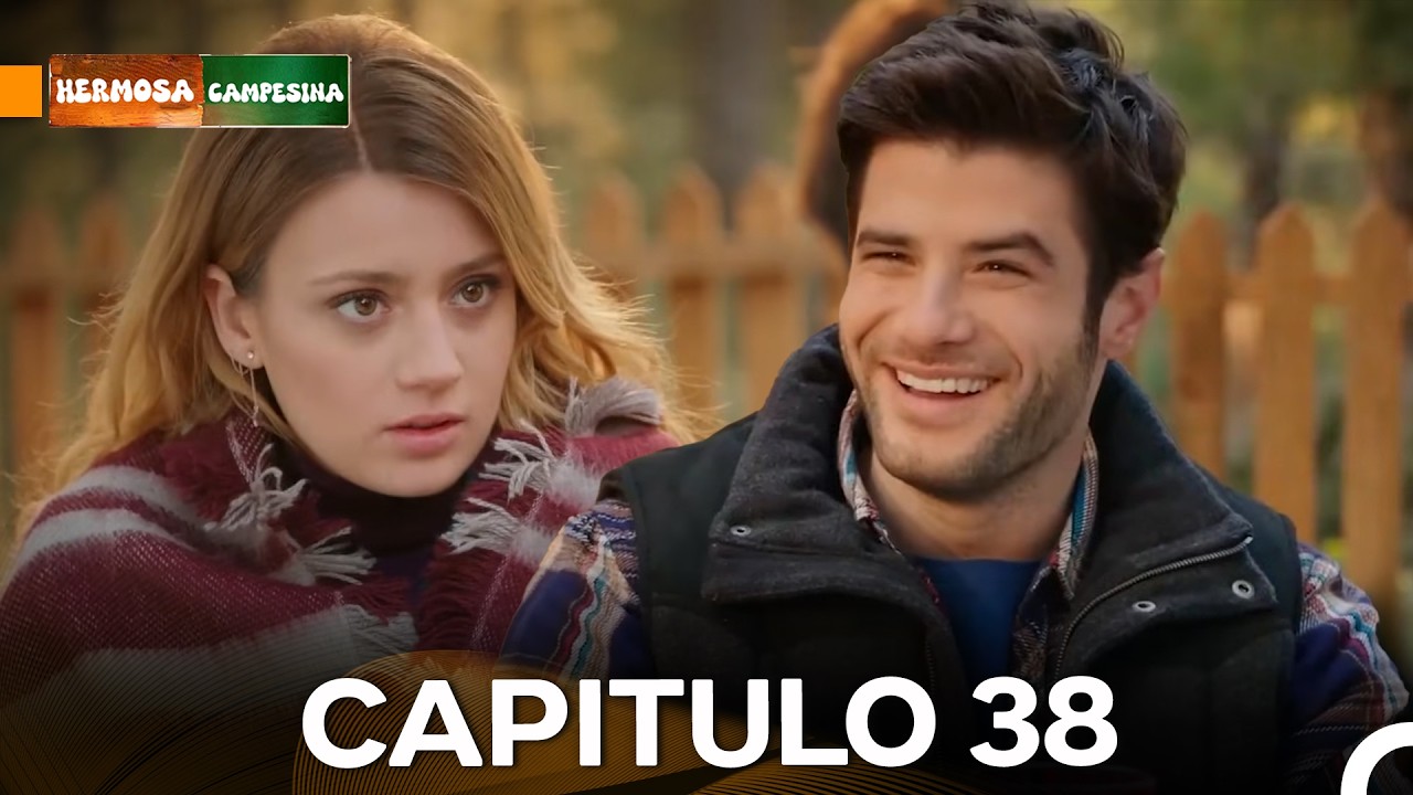 Hermosa Campesina Capítulo 38 (Doblado en Español) La Versión Larga