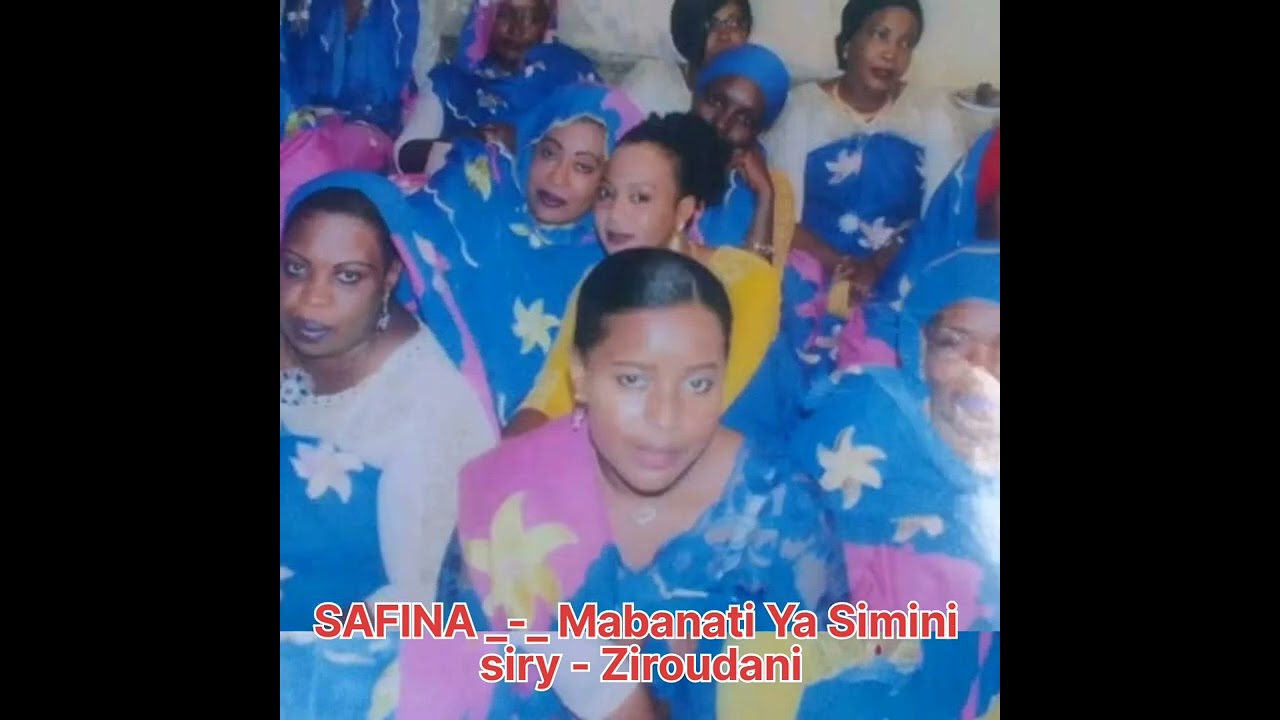 SAFINA _-_Mabanati Ya Simini ( Siry Ziroudani )