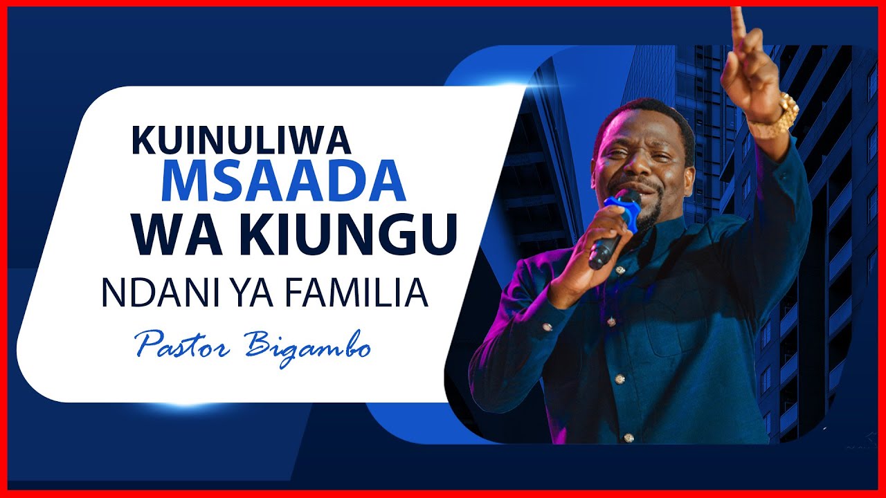 🔴LIVE : KUINULIWA MSAADA WA KIUNGU NDANI YA FAMILIA