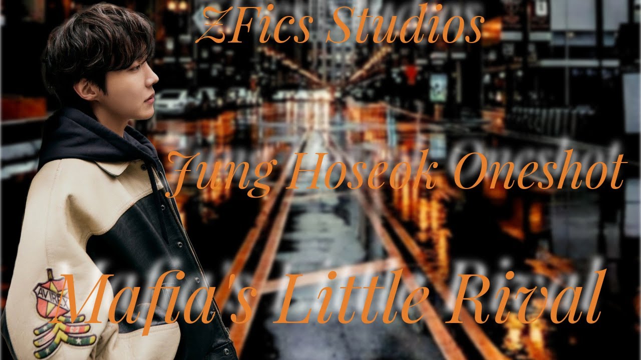 ✨Mafia's Little Rival Jung Hoseok Oneshot✨