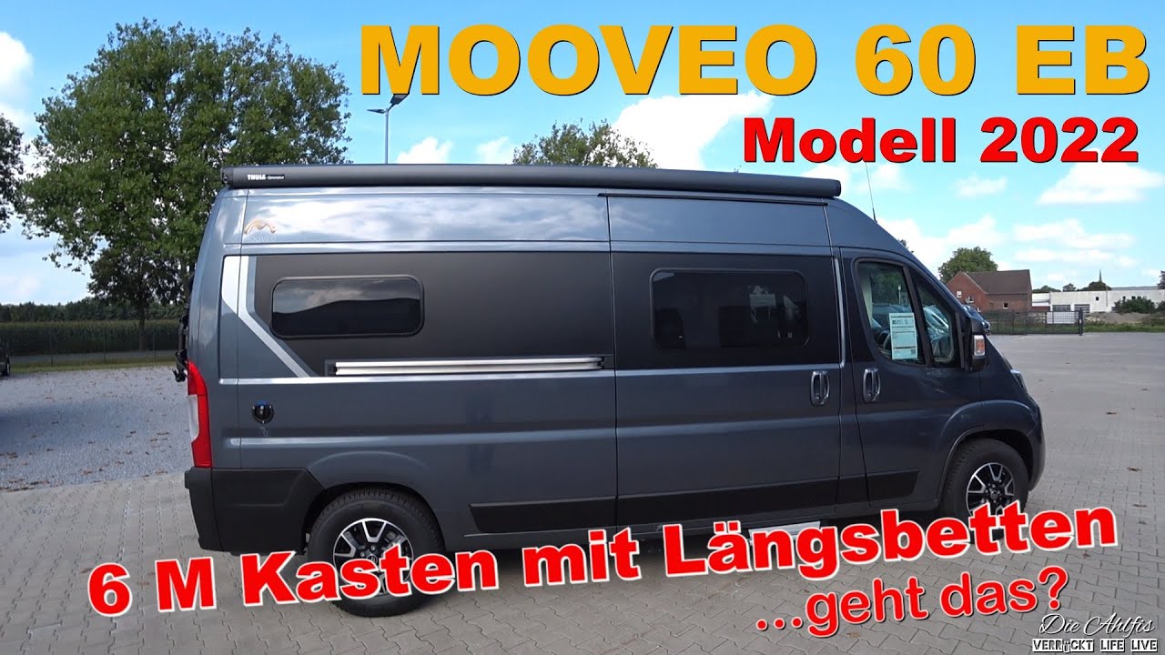 Längsbetten Kastenwagen💖 6 Meter Wohnmobil Mooveo 60 EB Modell 2022 Unsere Fahrzeugvorstellung✌💖