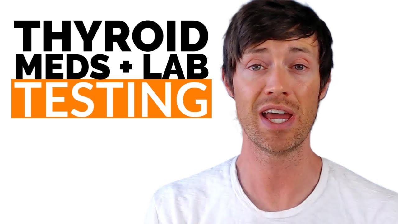Thyroid Medication & Thyroid Lab Testing: You're Doing It Wrong