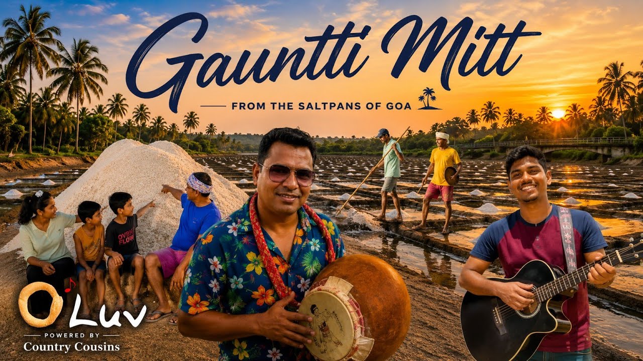 GAUNTTI MITT...from the Salt pans of GOA, powered by COUNTRY COUSINS
