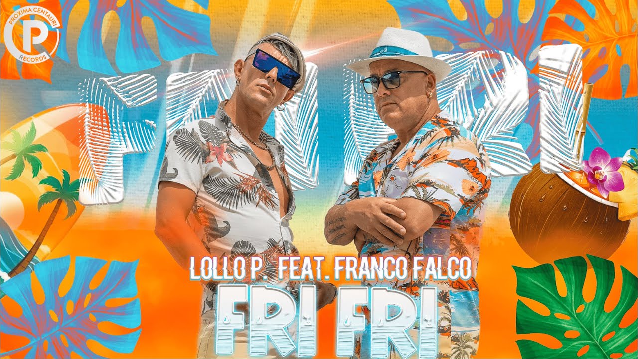 Lollo P. feat Franco Falco - FRI FRI (Video Ufficiale)© ® 2025
