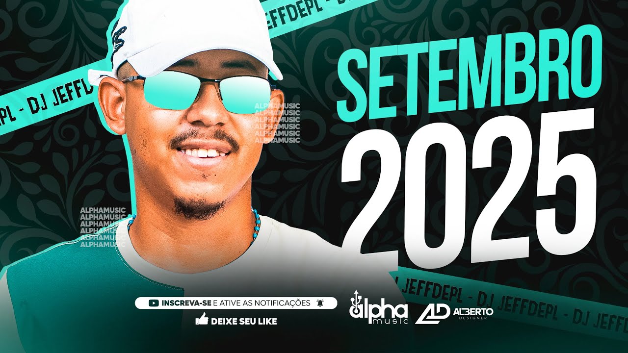 DJ JEFFDEPL | REPERTÓRIO NOVO SETEMBRO 2025 - CD COM GRAVE PRA PAREDÃO | DJ JEFF DE PL - AlphaMusic