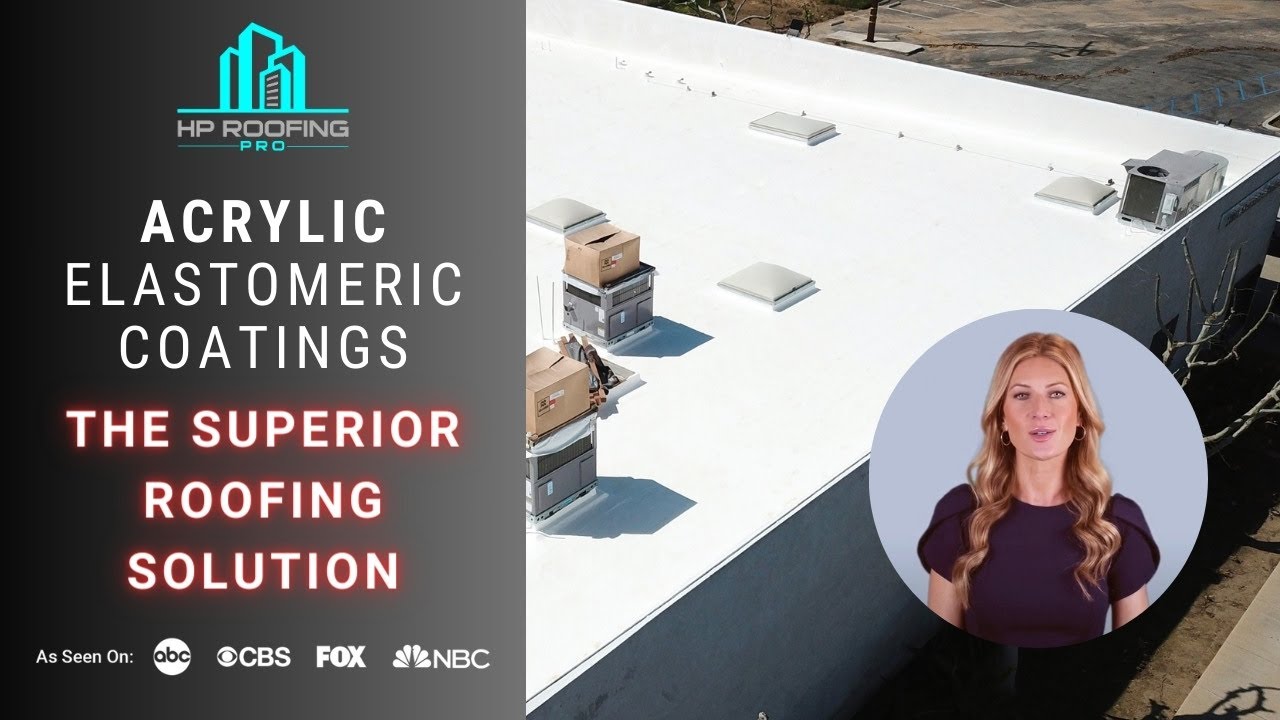 Acrylic Elastomeric Coatings - The Superior Roofing Solution