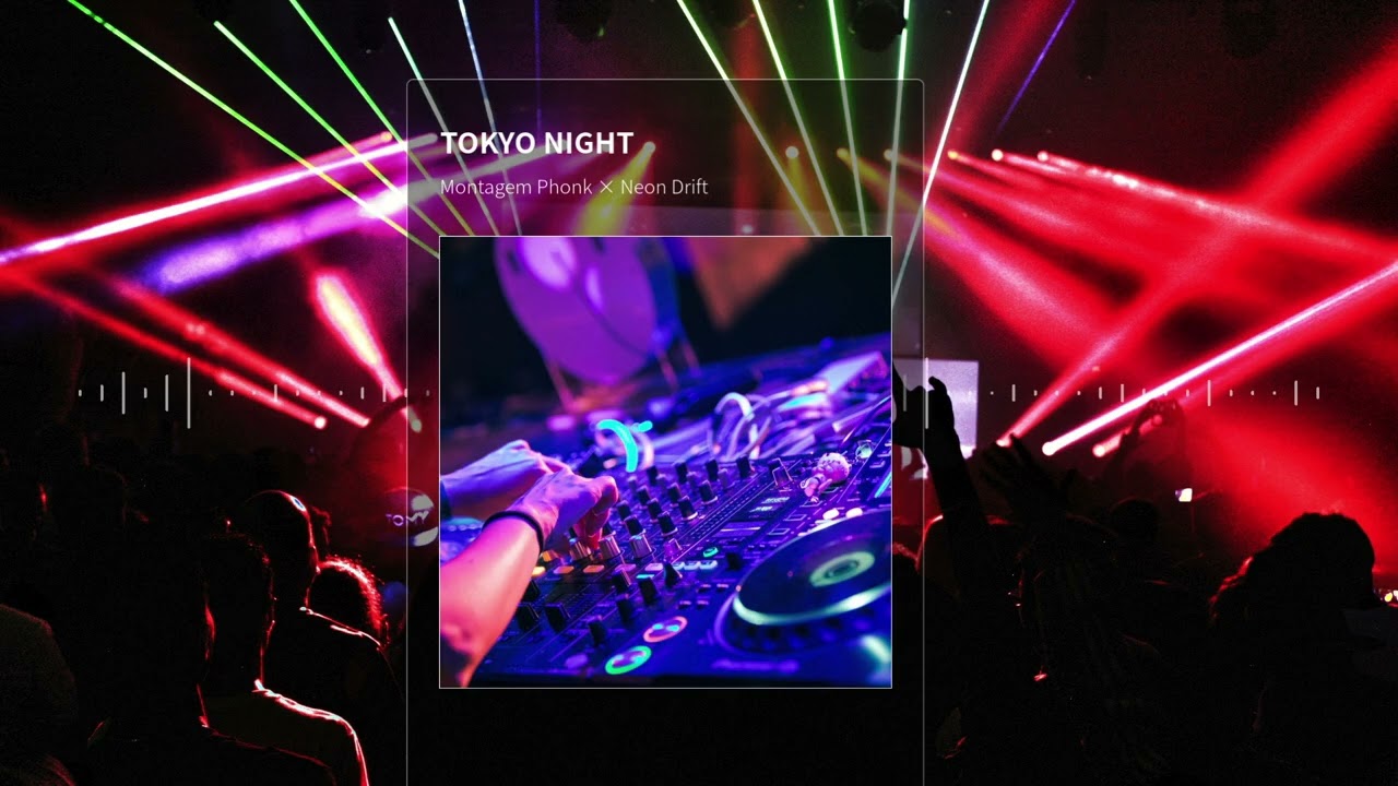 TOKYO NIGHT | Montagem Phonk × Neon Drift × Night Drive