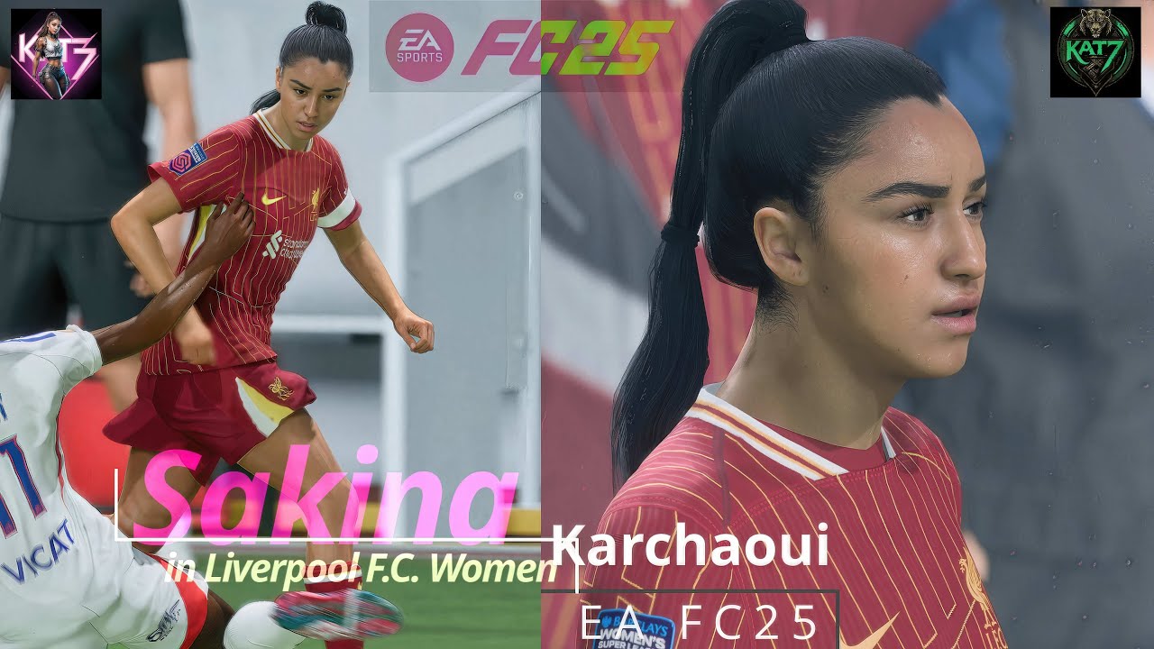 [8K] FC25 Sakina Karchaoui サキナ・キャシャウィ 美人サッカー選手 スキルムーブ5 ドリブラー 固有フェイス LFC Women #7 【katabutsu7】#女子サッカー