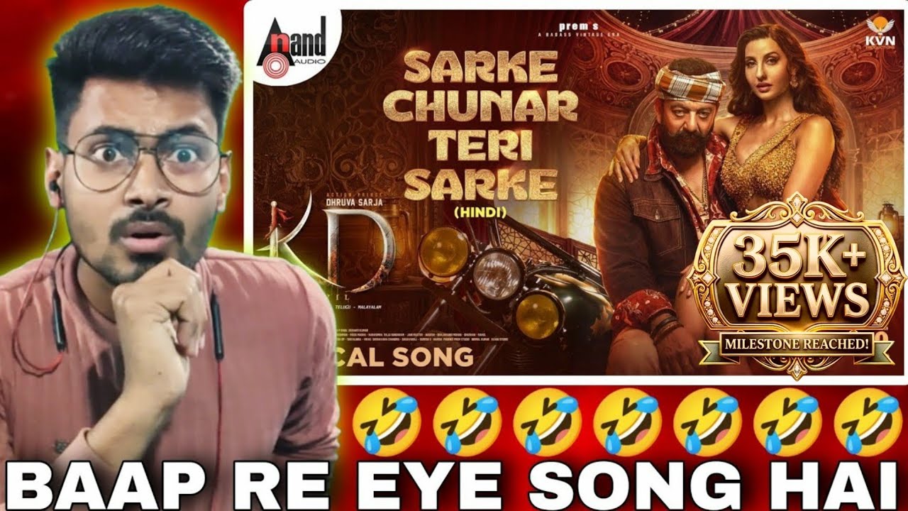 Sarke Chunar Teri Sarke Hindi Song Reaction | KD | Nora Fa | Sanjay D | Dhruva Sarja | Prems, AJ,KVN