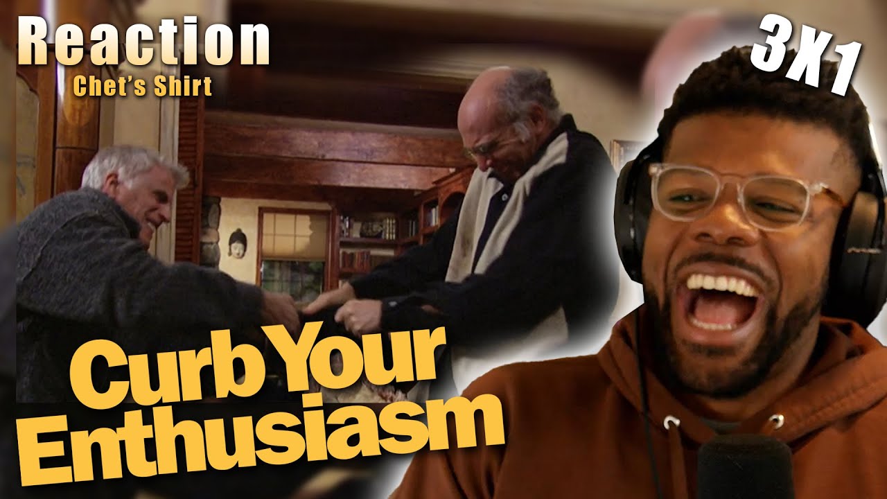 Curb Your Enthusiasm REACTION 3x1 Chet’s Shirt