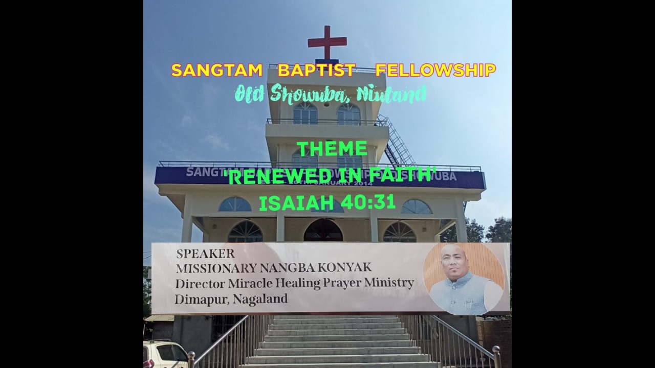DAY-3 SANGTAM BAPTIST FELLOWSHIP (REVIVAL PROGRAMM  MORNING) OLD SHOWUBA , NIULAND