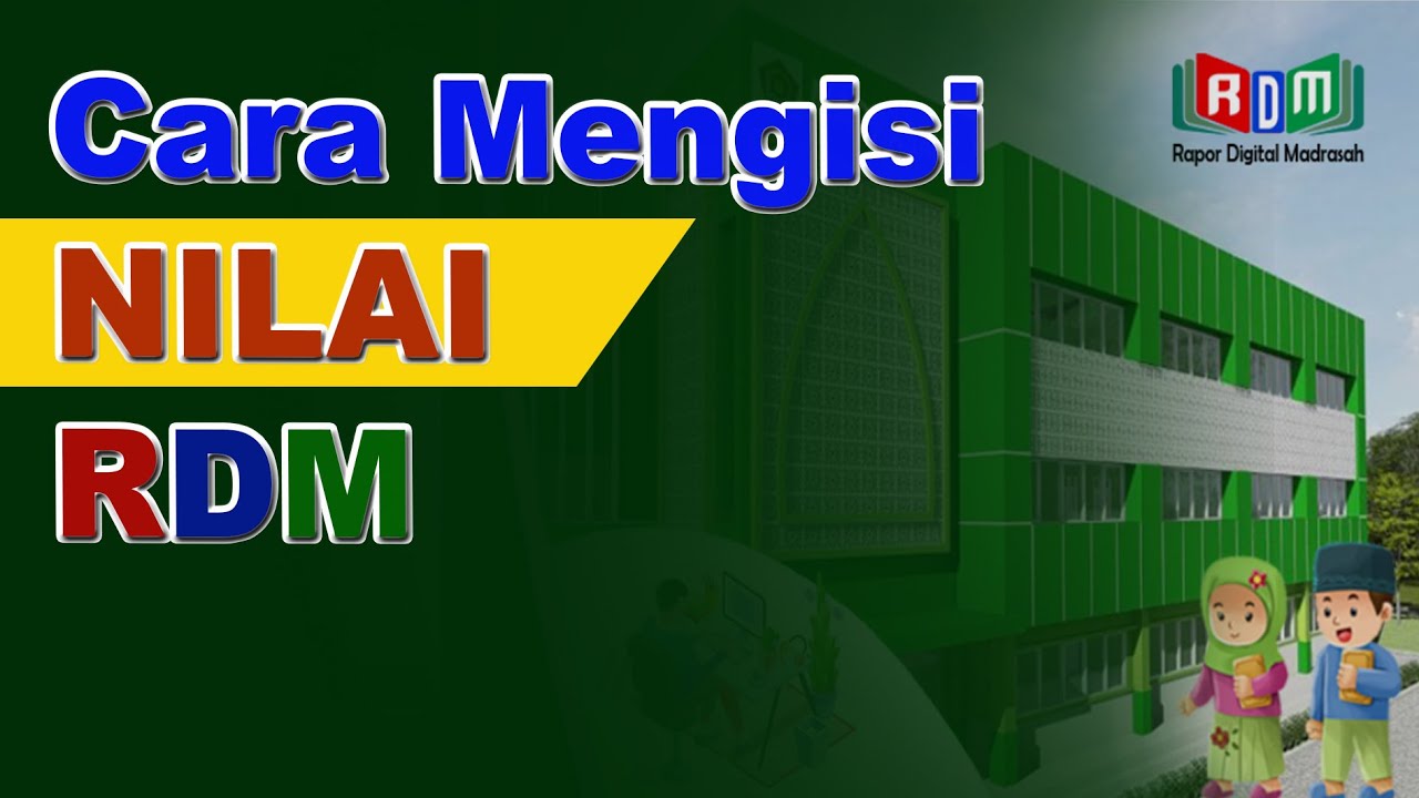 Cara Mengisi Nilai RDM
