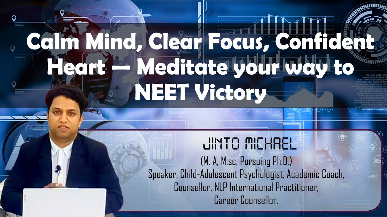 Calm Mind, Clear Focus, Confident Heart &mdash; Meditate your way to NEET Victory