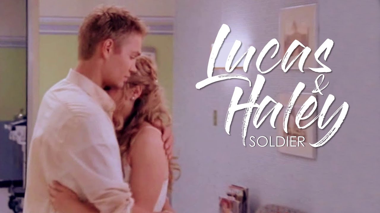Lucas & Haley -  Soldier (THGC)