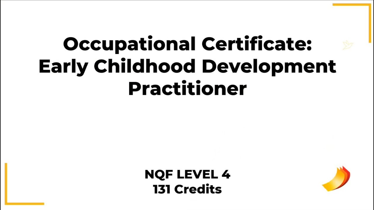 NQF4 Early Childhood Development Practitioner (OC) Training Webinar