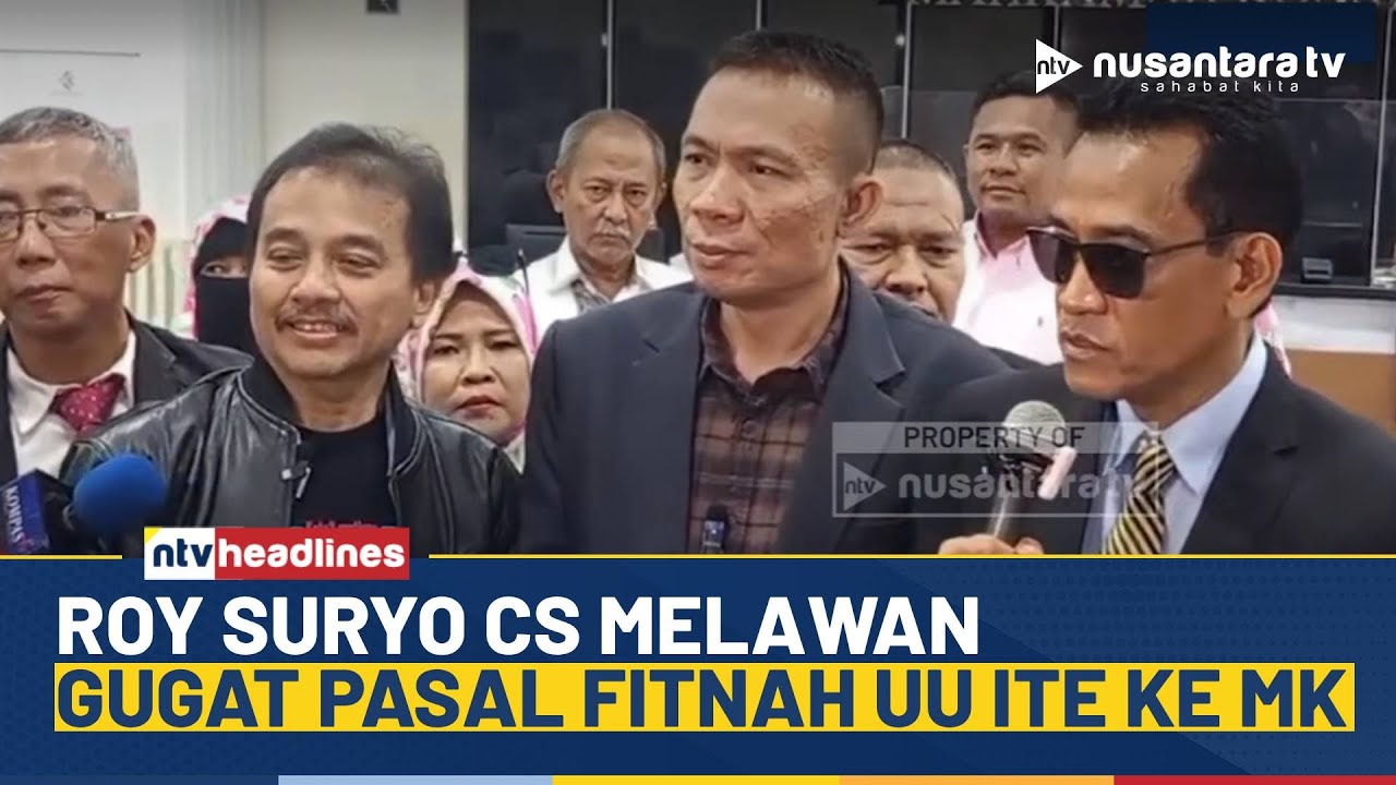 [LIVE] Roy Suryo Cs Guncang MK, Gugat Pasal Fitnah UU ITE | NTV HEADLINES