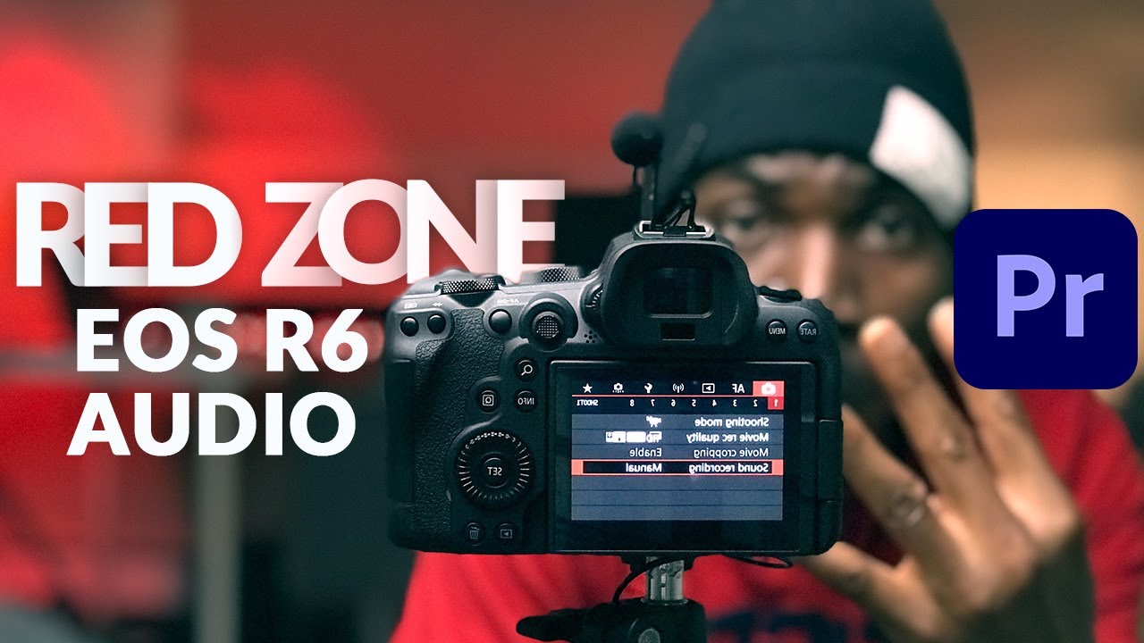 Best Canon EOS R6 Audio Settings | Record And Do This for quality audio
