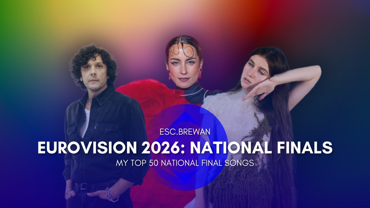 My top 50 Songs | Eurovision 2026: National Finals