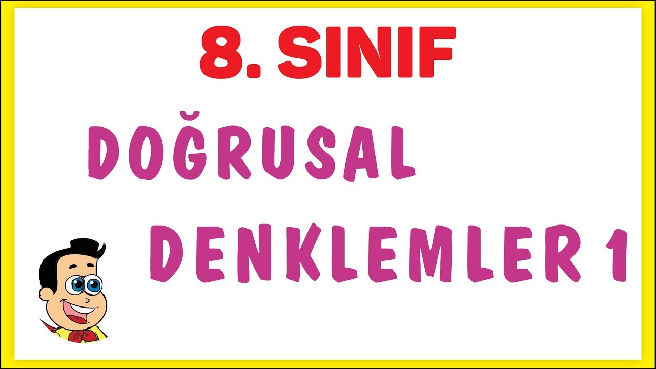 8. SINIF DOĞRUSAL DENKLEMLER 1 | ŞENOL HOCA