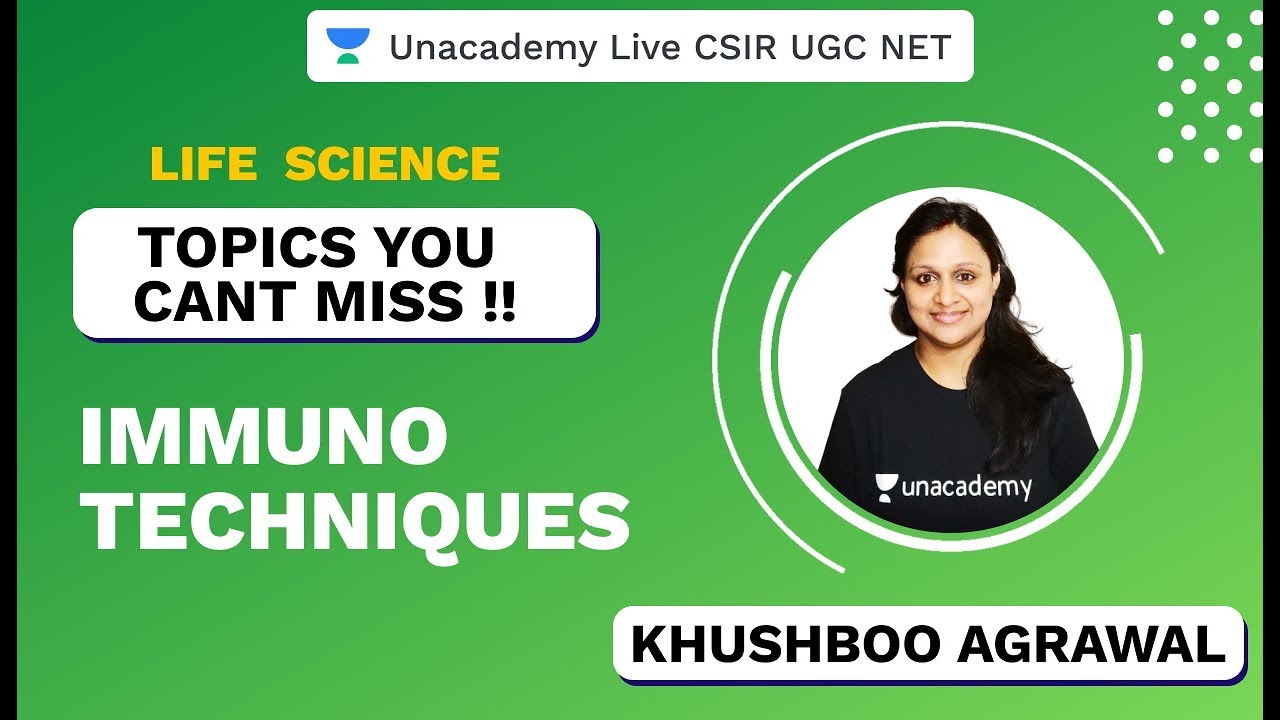Topics You Cant Miss | Life Science | Immuno Techniques | CSIR UGC NET 2020 | Khushboo | Unacademy