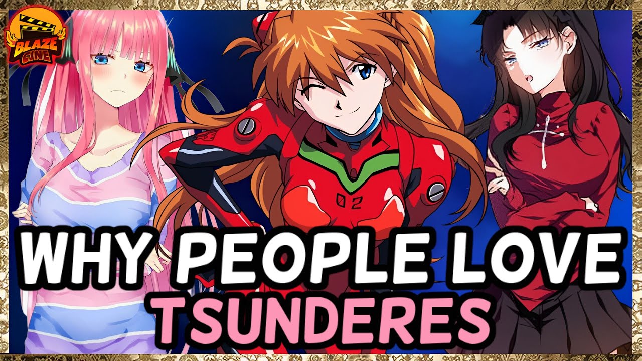 Why People LOVE Tsunderes