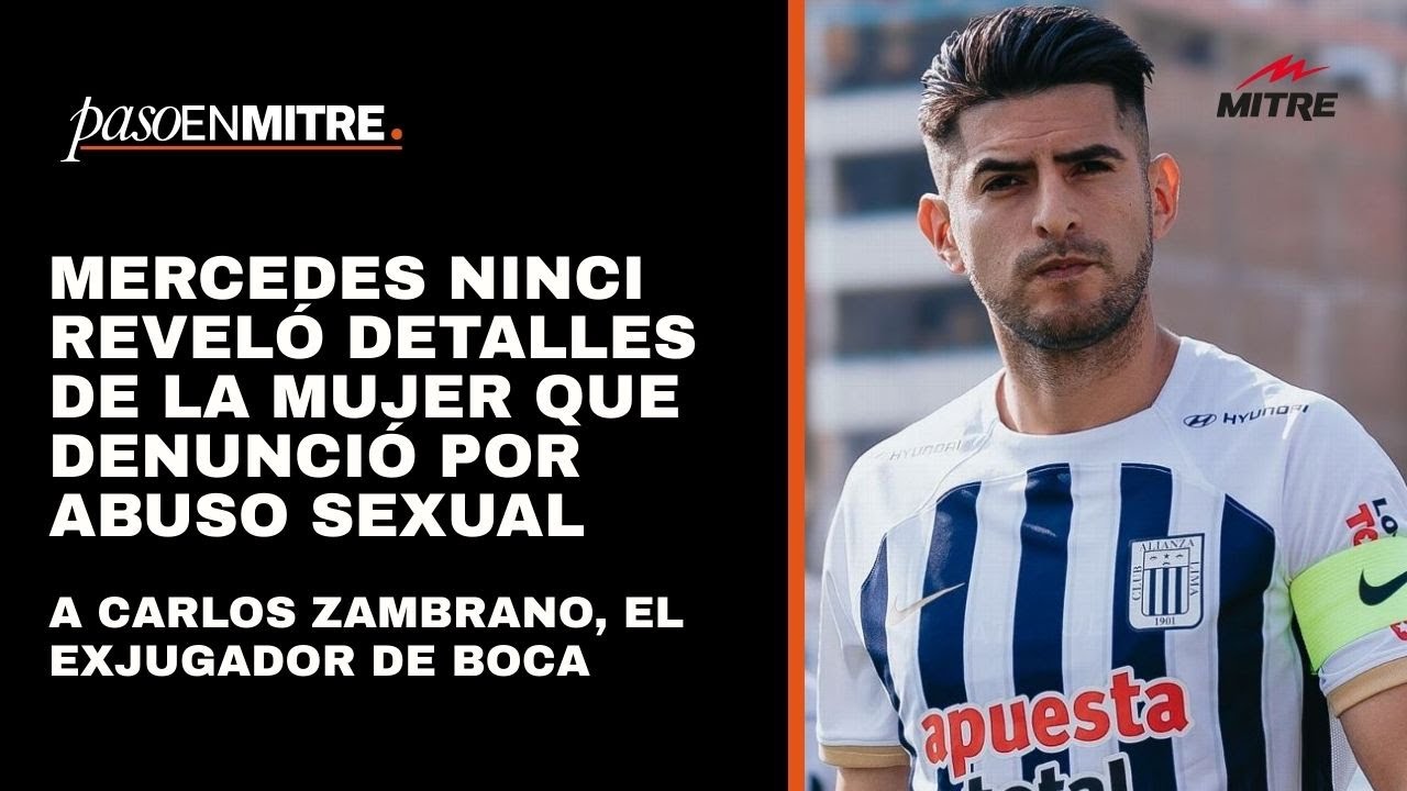 Mercedes Ninci reveló detalles de la mujer que denunció por abuso sexual a Carlos Zambrano