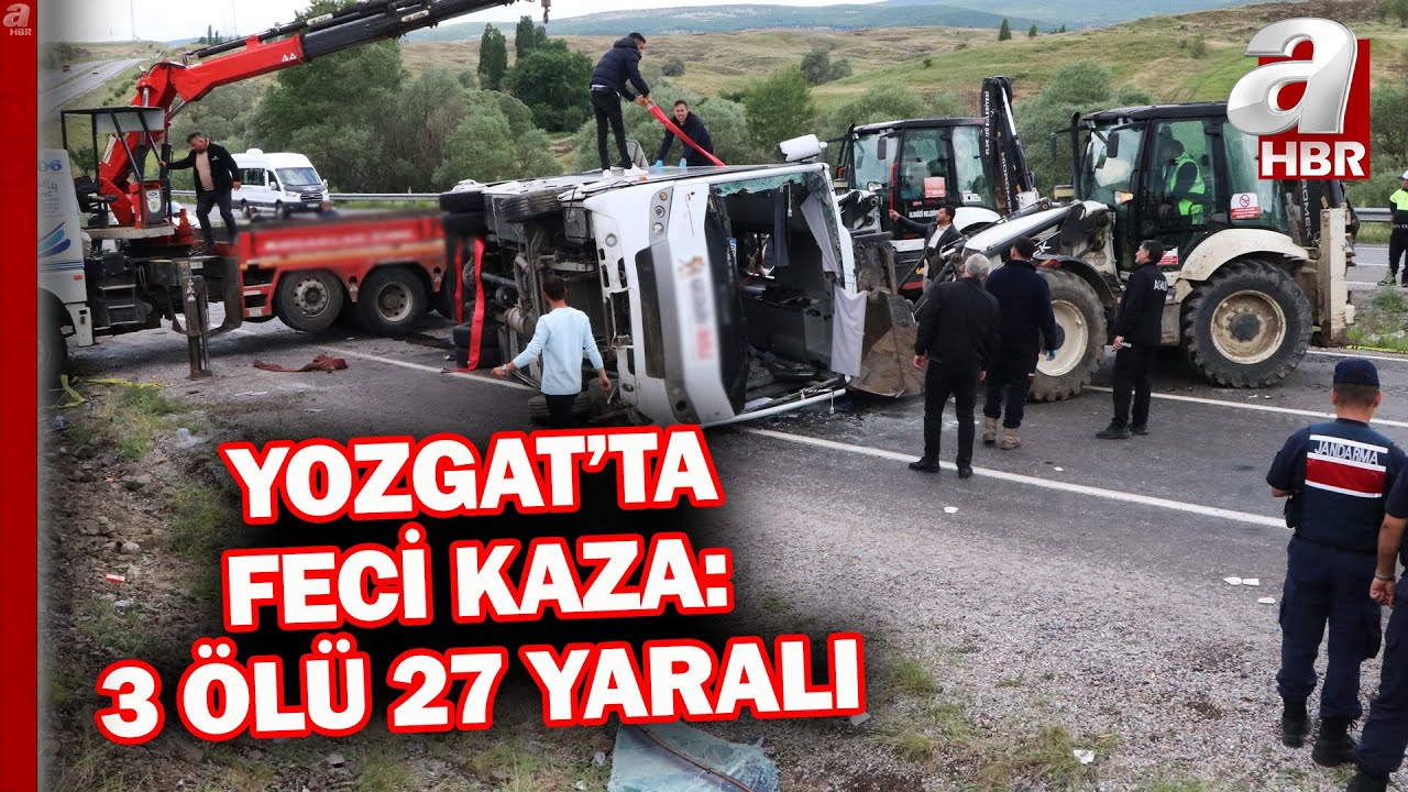 Yozgat'ta feci kaza! Otobüs devrildi: 3 ölü, 27 yaralı! | A Haber