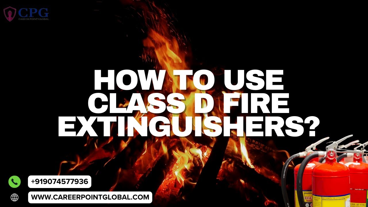 Class D Fire Extinguishers How to Use Them Safely