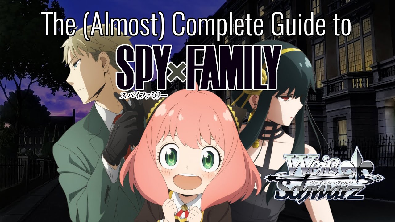How to Play (Almost) Every Deck in SPY x FAMILY | Deck Profiles | Weiss Schwarz