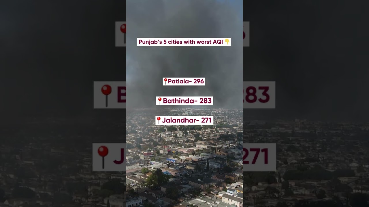 Punjab&rsquo;s 5 cities with worst AQI