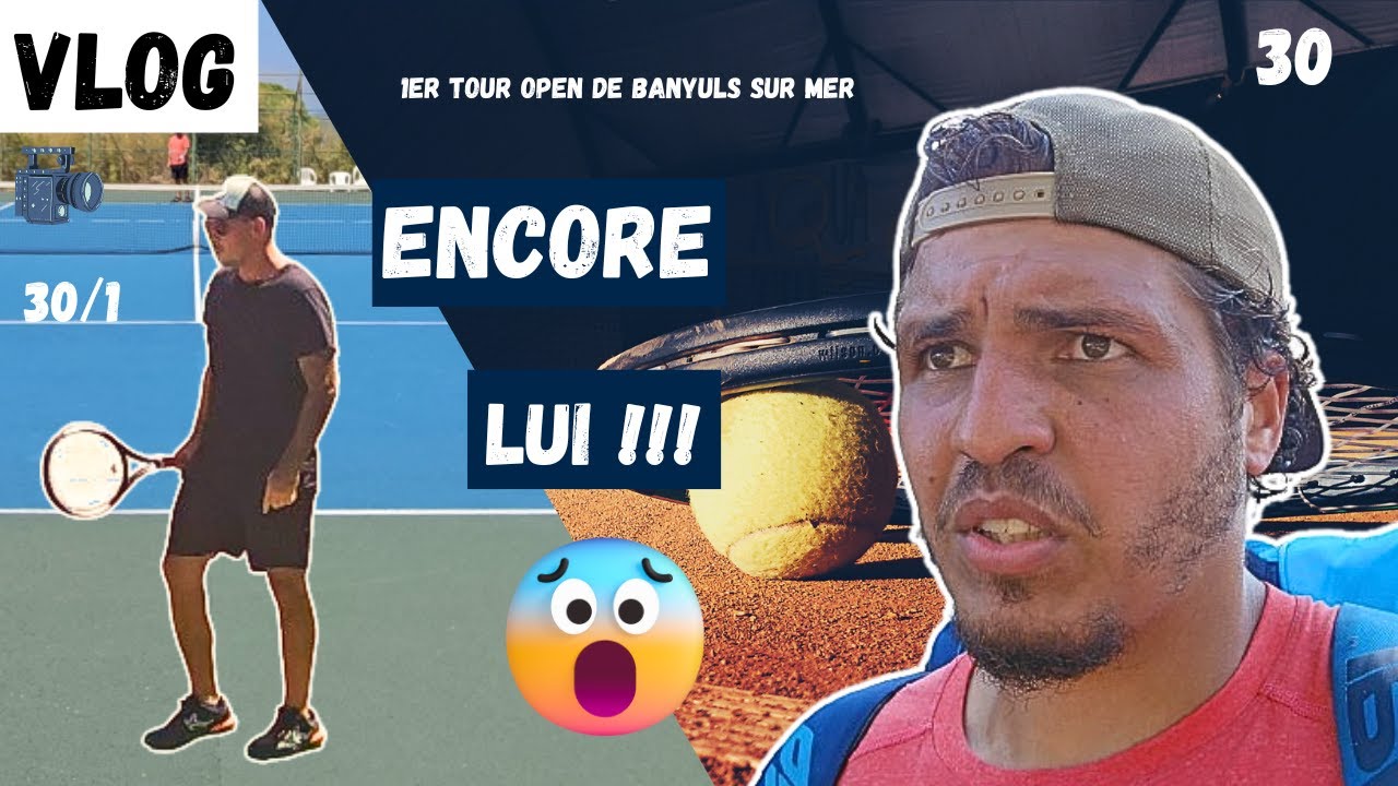 ENCORE LUI !!! (1er tour Open de Banyuls Sur Mer)