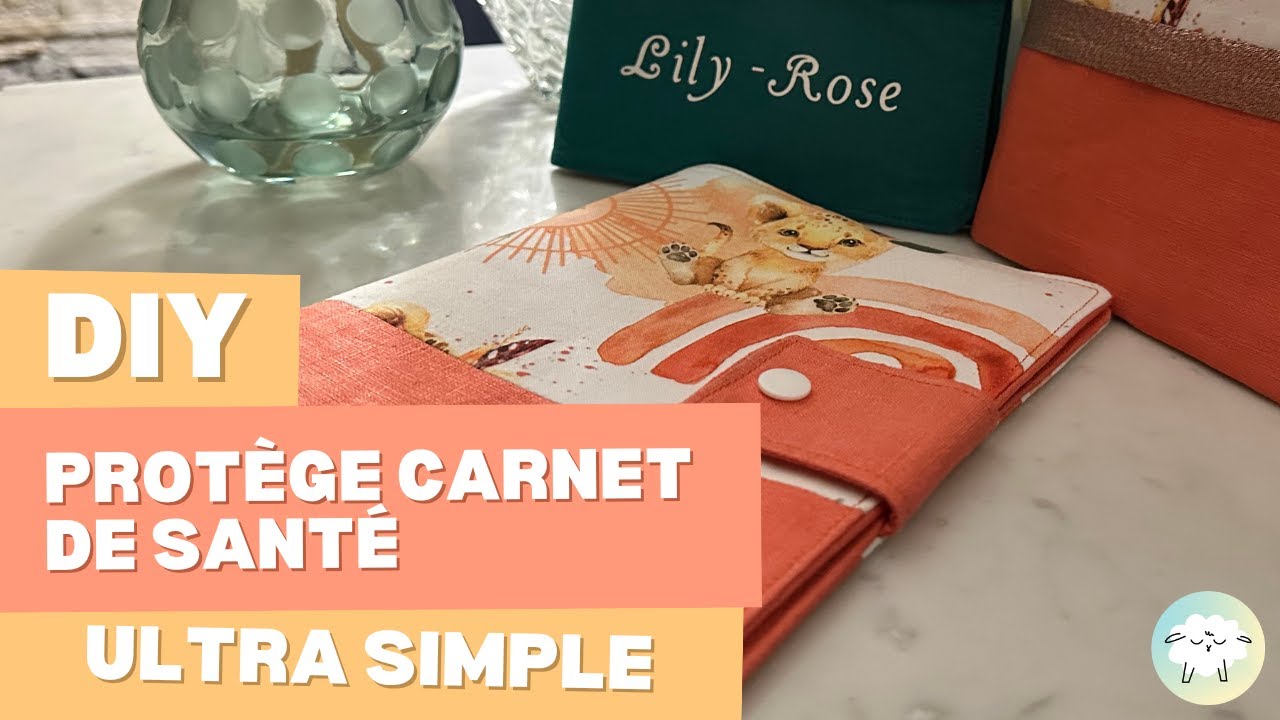Apprends à coudre un protège carnet de santé facilement !