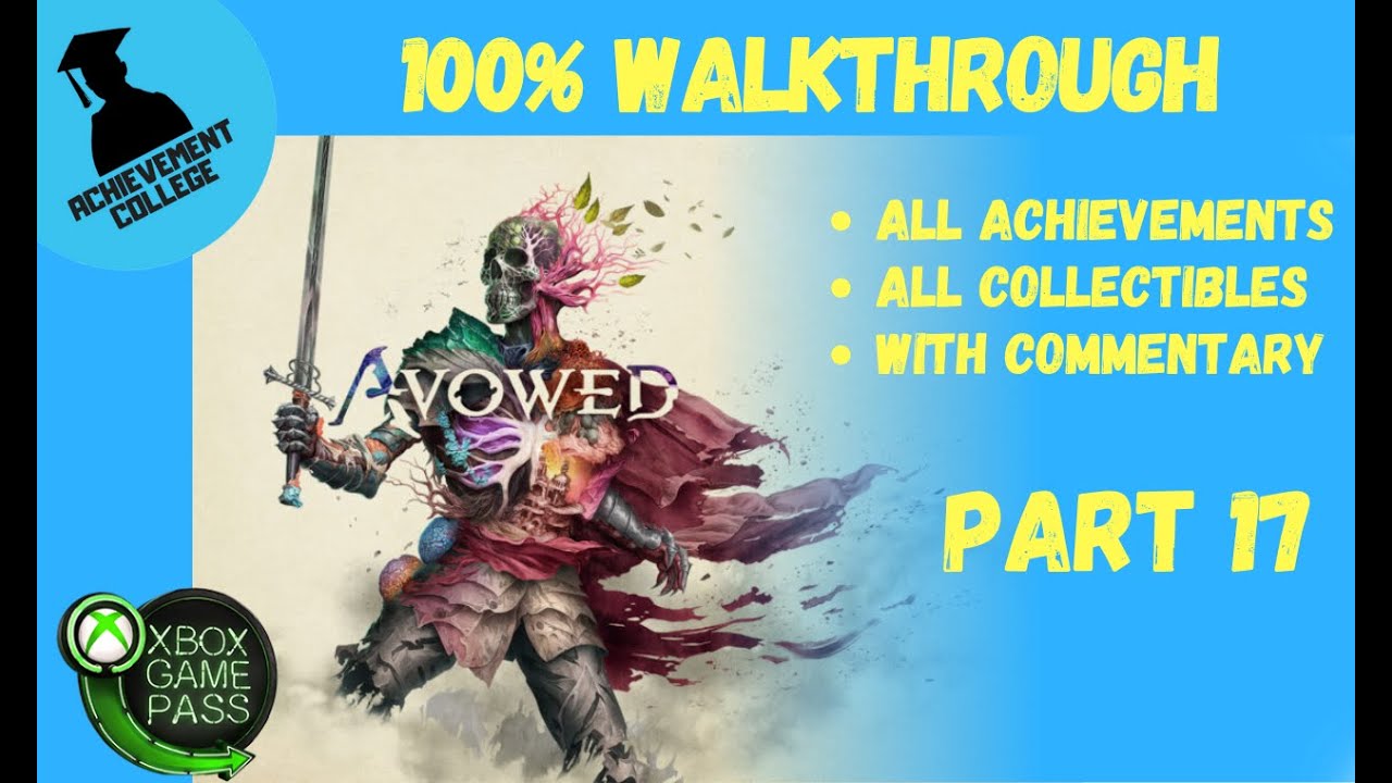 Avowed - 100% Walkthrough Part 17 (with Commentary)