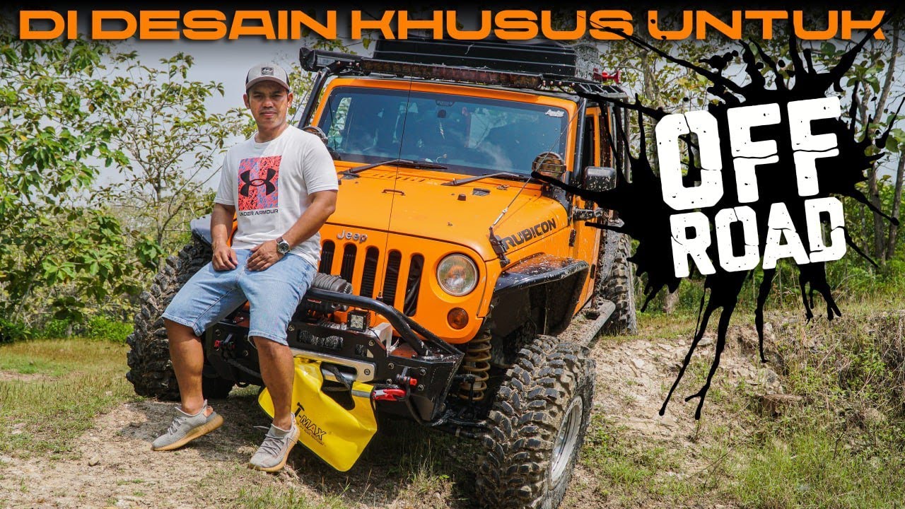 JEEP JK RUBICON DIBIKIN BUAT OFFROAD EXTREME