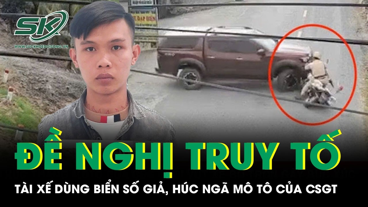 Đề nghị truy tố tài xế xe bán tải dùng biển số giả, liều lĩnh húc ngã mô tô của CSGT rồi bỏ trốn