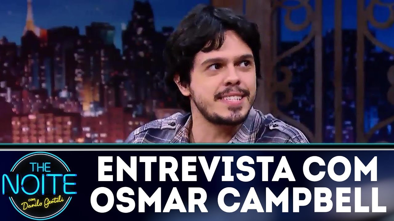 Entrevista com Osmar Campbell | The Noite (26/12/17)