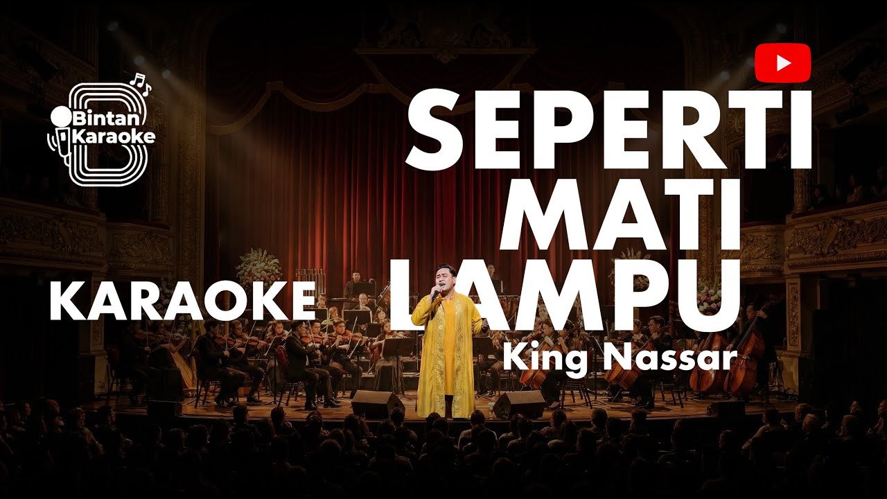 SEPERTI MATI LAMPU - NASSAR (KARAOKE VERSION)