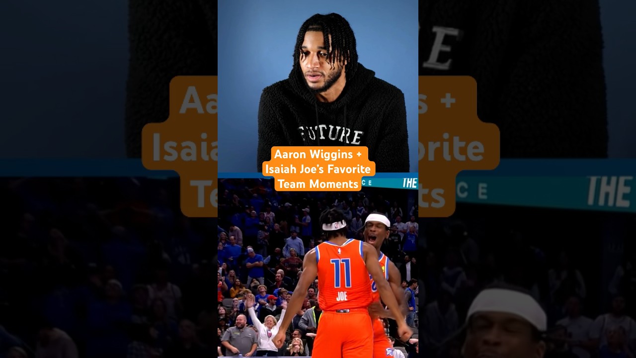 Aaron Wiggins + Isaiah Joe Share Their Favorite Team Moments 🌩️ 