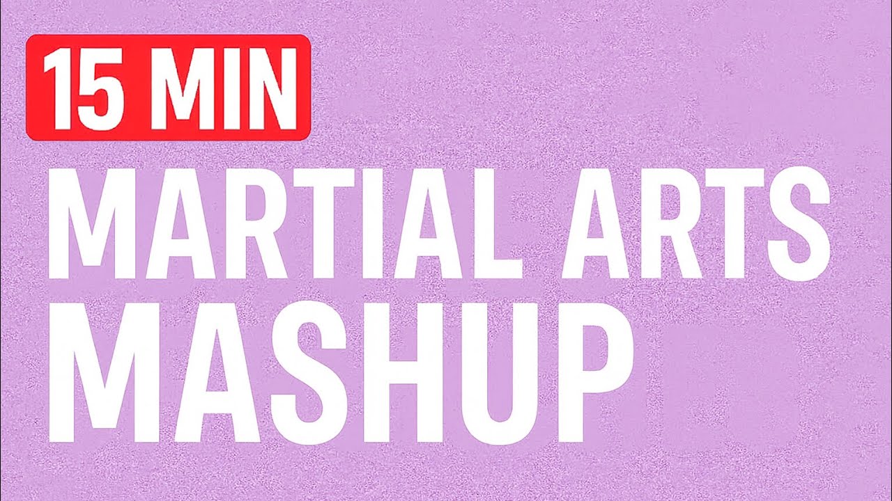15 Minute Martial Arts Mashup #3