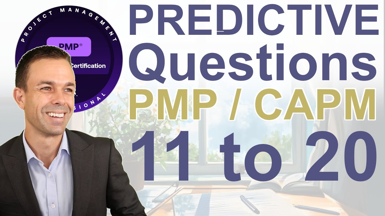 PREDICTIVE PMP and CAPM Questions 11 to 20