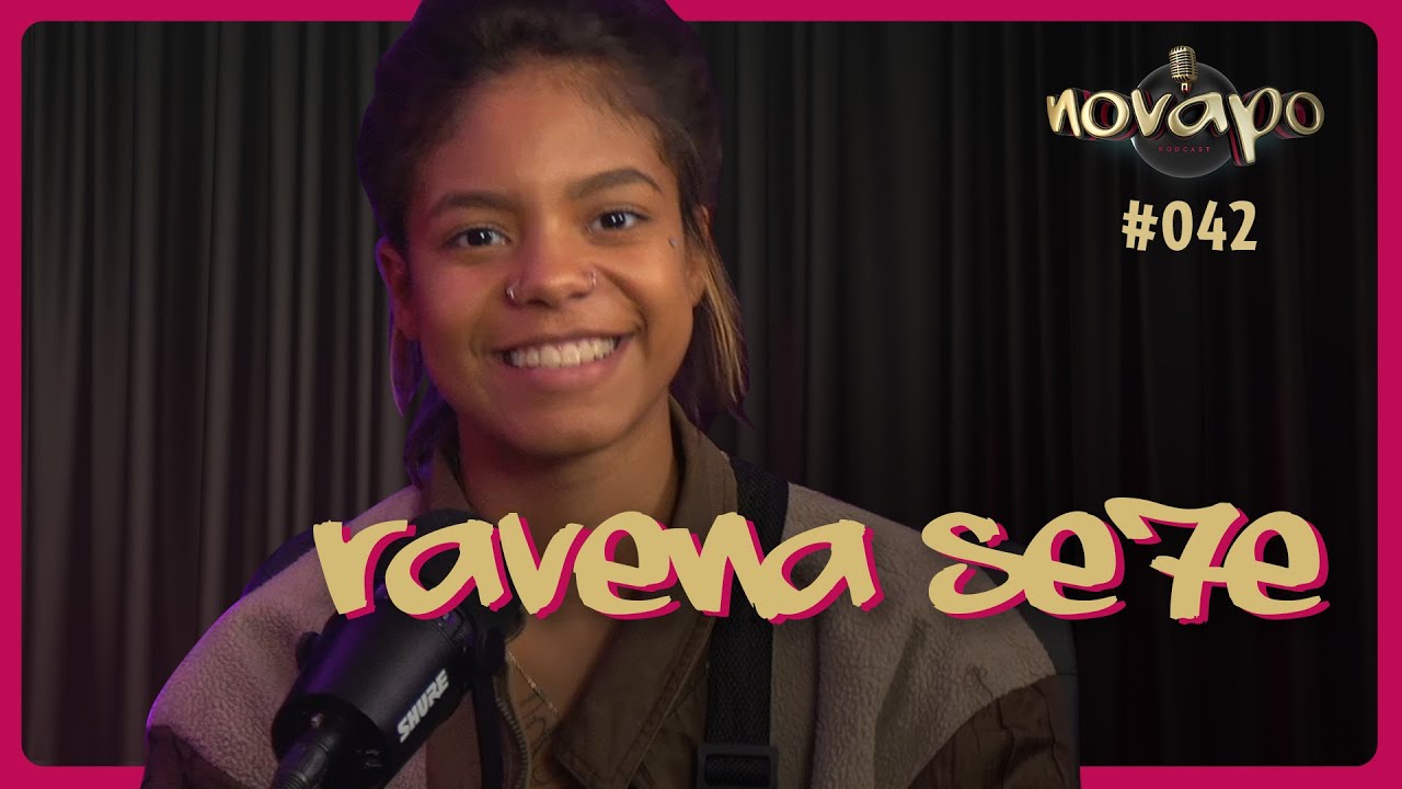 RAVENA SE7E - novapo Podcast #042