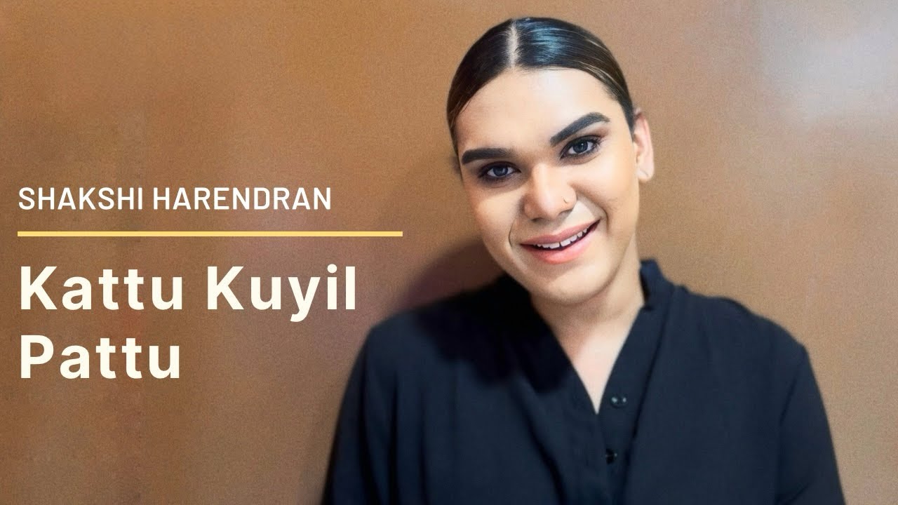 Kattu Kuyil Pattu Song Cover | Shakshi Harendran 