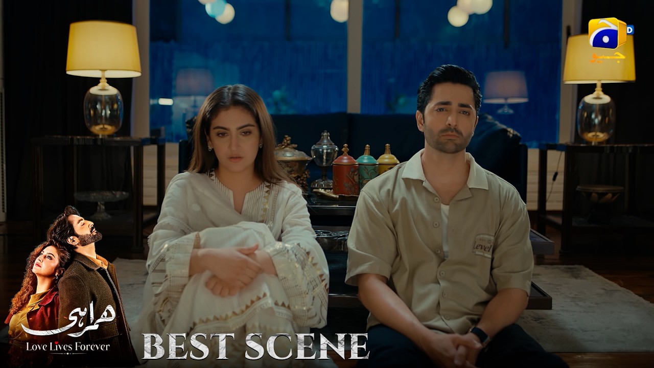 Humrahi Episode 14 | 𝐁𝐞𝐬𝐭 𝐒𝐜𝐞𝐧𝐞 𝟎𝟒 | Danish Taimoor - Hiba Bukhari - Ayub Khosa | Har Pal Geo