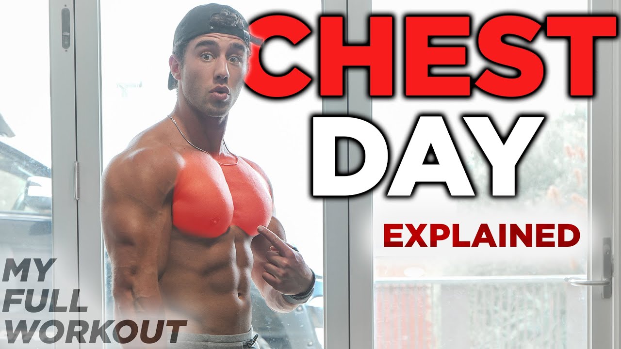 MY CHEST WORKOUT EXPLAINED | How to Build the Perfect Chest
