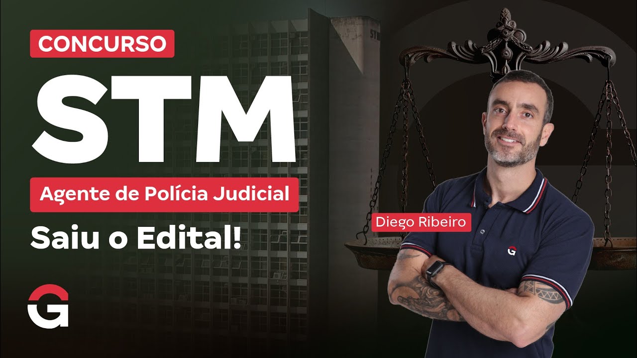 Concurso STM | Agente de Polícia Judicial: Tudo o que você precisa saber!