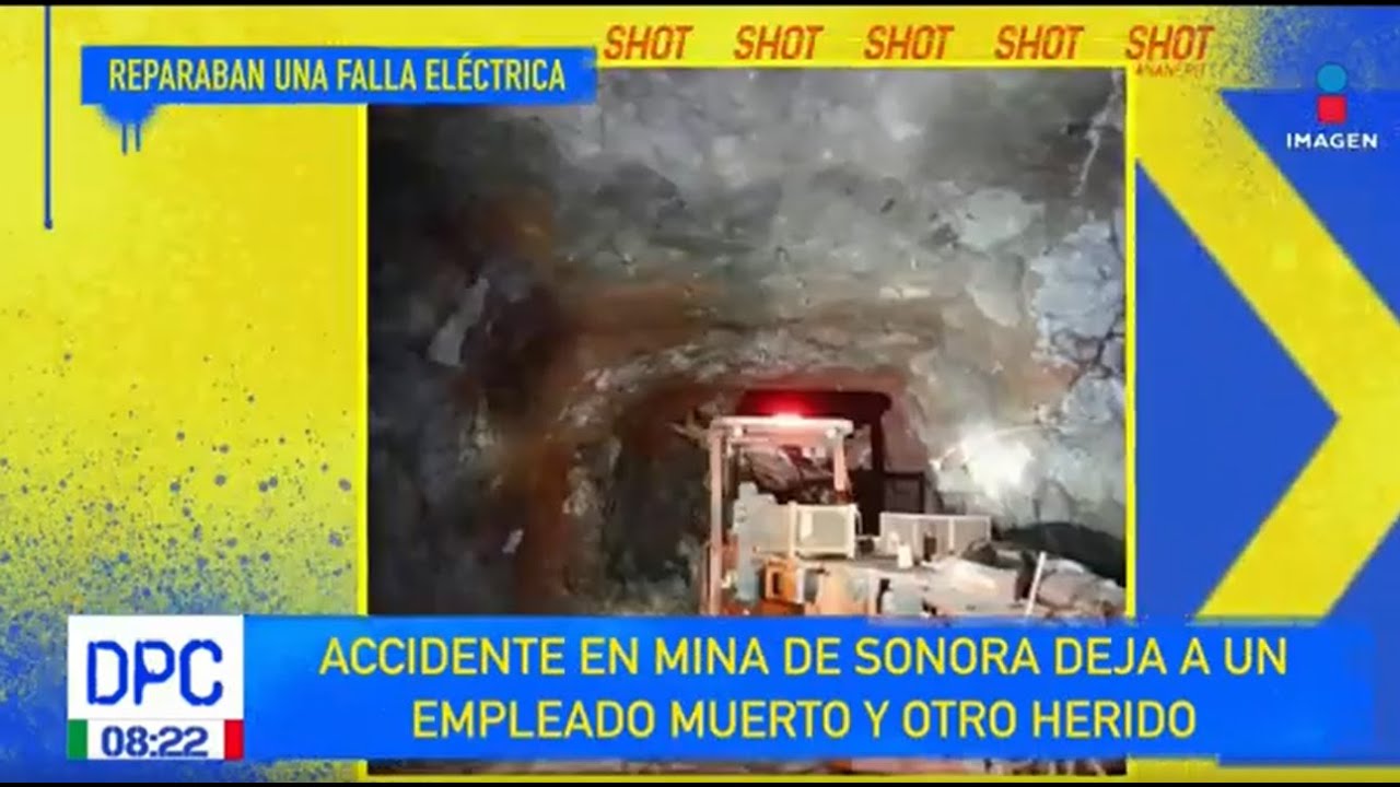 Accidente en mina de Sonora deja a un empleado sin vida y a otro herido | De Pisa y Corre