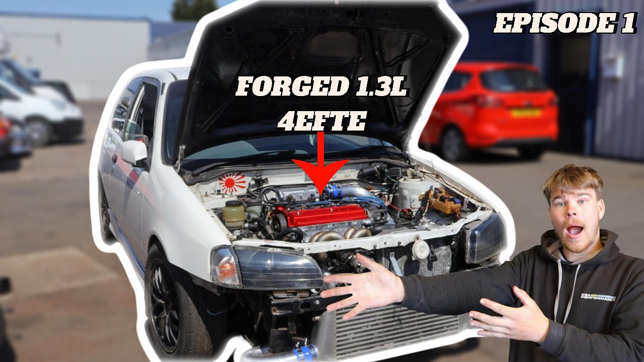 BUILDING A 300+BHP TOYOTA GLANZA V (EPISODE 1)