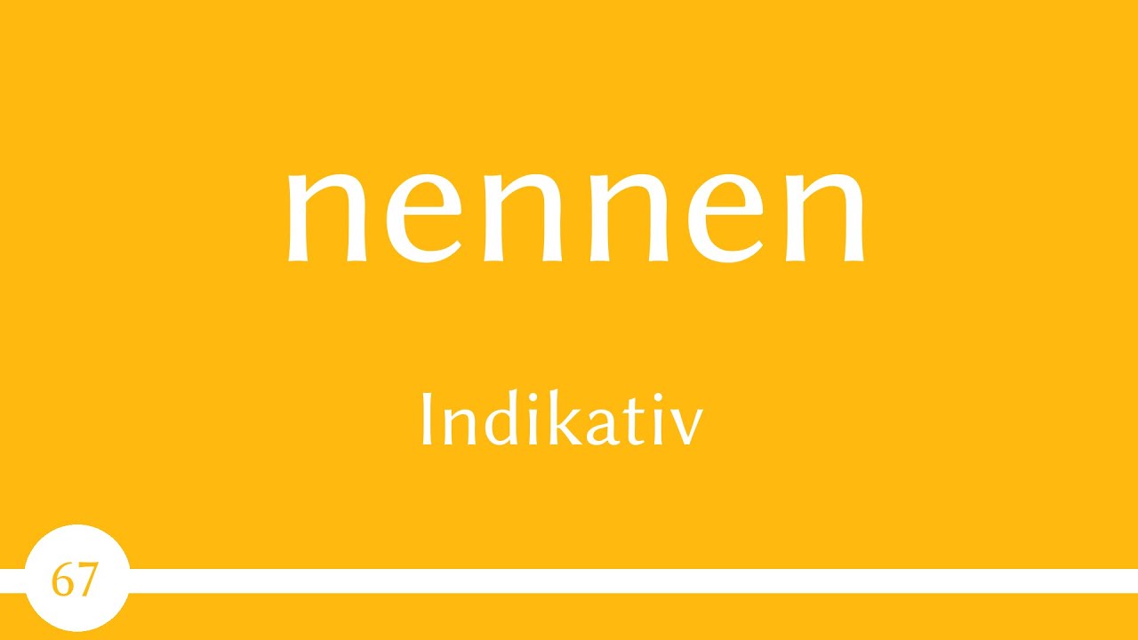 немецкий глагол - nennen (глагол 67) - A2