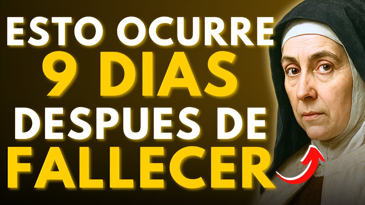 ⚠️SANTA TERESA REVELA: LO QUE EL ALMA VE EN LOS 9 DÍAS DESPUÉS DE LA MUERTE — ¡POCOS LO ENTIENDEN!