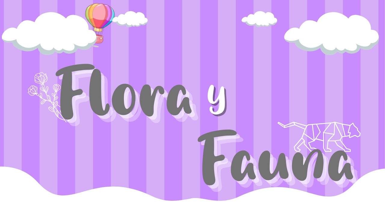 FLORA Y FAUNA PARA NIÑOS - Fácil y didáctico
